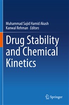 Muhammad Sajid Hamid Akash, Rehman, Rehman, Kanwal Rehman, Muhamma Sajid Hamid Akash, Muhammad Sajid Hamid Akash - Drug Stability and Chemical Kinetics