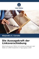 Alejandra S Cerrato, Alejandra S. Cerrato - Die Aussagekraft der Linksverschiebung