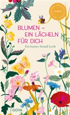 Ulrich Maske, Barbara Dziadosz, Ulrich Maske, Carla Swiderski - Blumen - ein Lächeln für Dich