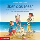 Matthias Meyer-Göllner - Über das Meer, Audio-CD (Hörbuch)