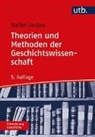 Stefan Jordan, Stefan (Dr.) Jordan - Theorien und Methoden der Geschichtswissenschaft