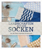 Heidi Kaiser, Anna Lange, Anna u a Mäkilä - Landschaften auf den Socken. Von der Natur inspirierte Strickmuster.