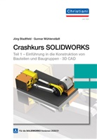 Gunnar Mühlenstädt - Crashkurs SOLIDWORKS mit DVD-ROM, m. 1 DVD-ROM