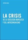 Stefan Engel - La crisis de la ideología burguesa y del anticomunismo