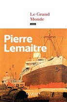 Pierre Lemaitre, Lemaitre-p - Les années glorieuses. Le grand monde