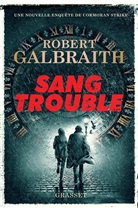Robert Galbraith, Galbraith-r - Sang trouble