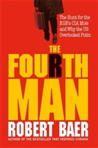 Robert Baer - The Fourth Man