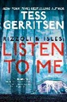 Tess Gerritsen - Listen To Me
