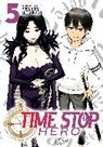 Yasunori Mitsunaga - Time Stop Hero Vol. 5
