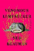 Ned Beauman - Venomous Lumpsucker