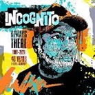 INCOGNITO - ALWAYS THERE 1981-2021 (40 YEARS & STILL GROOVIN') (Audio book)