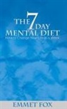 Emmet Fox - The Seven Day Mental Diet