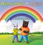 Mebane E. Powell - Remember Me Gifts (For Children who have a hard time saying goodbye )