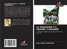 Nestor Deli Sainzoumi - LA ZARAGUINA E IL CRIMINE ITINERANTE