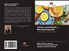 Gustavo Oliveira Everton, Victor Elias Mouchrek Filho, Breno Pereira Soares - Citrus aurantium L. Microencapsulé