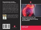 Gaurav Tiwari, Ruchi Tiwari - Desenvolvimento do Colon Targetted Produg de Etodolac