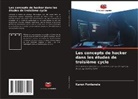 Karen Fontenele - Les concepts de hacker dans les études de troisième cycle