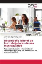 Luz Guisela Bustamante López, Jorge  Romain Tenorio Carranza, Jorge Romain Tenorio Carranza - Desempeño laboral de los trabajadores de una municipalidad
