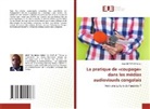 Aimé BUTOTIMA Safari - La pratique de «coupage» dans les médias audiovisuels congolais