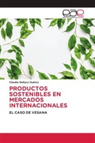 Claudia Gallucci Suárez - PRODUCTOS SOSTENIBLES EN MERCADOS INTERNACIONALES