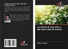Odilon Talbot - La storia di una vita e dei suoi colpi di scena!