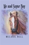 Melanie Bell - Me and Sugar Boy