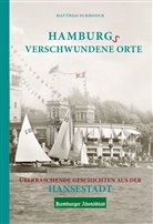Matthias Schmoock - Hamburgs verschwundene Orte