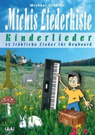Michael Schäfer - Michis Liederkiste: Kinderlieder für Keyboard