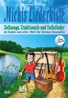 Michael Schäfer - Michis Liederkiste: Folksongs, Traditionals und Volkslieder für kleines Ensemble