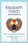 Elisabeth Haich, Raffae Boriés, Raffael Boriés - Elisabeth Haich - Das Vermächtnis