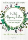 Isabe Arends, Isabel Arends, Doris Warter - Wilde Alpenschätze