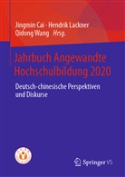 Jingmin Cai, Hendri Lackner, Hendrik Lackner, Qidong Wang - Jahrbuch Angewandte Hochschulbildung 2020