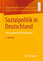 Be, Benjamin Benz, Jürge Boeckh, Jürgen Boeckh, Jürgen (Dr.) Boeckh, Ernst-Ulric Huster... - Sozialpolitik in Deutschland