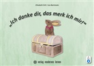 Lea Bachmaier, Elisabet Sirtl, Elisabeth Sirtl - "Ich danke dir, das merk ich mir!", m. 1 Beilage