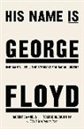 Toluse Olorunnipa, Robert Samuels - His Name Is George Floyd
