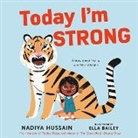 Ella Bailey, Nadiya Hussain - Today I'm Strong