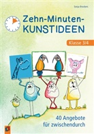 Sonja Brockers - Zehn-Minuten-Kunstideen - Klasse 3/4