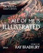 Ray Bradbury, Ray Douglas Bradbury, Peter Roessler - All of Me Is Illustrated