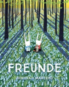 Deborah Marcero - Freunde