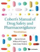Barton Cobert, William W Gregory &amp; Jean Barton Cobert, Barton Cobert, Gregory William, Jean-Loup Thomas, Jean-Loup Thomas... - Cobert's Manual Of Drug Safety And Pharmacovigilance (Third Edition)