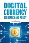 Bernard Yeung, Bernard Yeung, Yeung Bernard - Digital Currency Economics And Policy