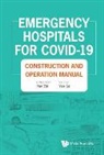 Zhi Yan, Zhi Yan - Emergency Hospitals For Covid-19: Construction And Operation Manual