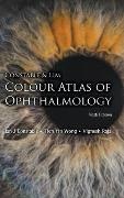 Ian J Constable,  Ian J Constable, Tien Yin Wong & Vignesh Ian J Constable, Vignesh Raja,  Tien Yin Wong,  Vignesh Raja... - Constable & Lim Colour Atlas Of Ophthalmology (Sixth Edition)