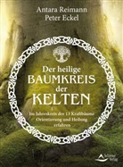 Peter Eckel, Antar Reimann, Antara Reimann - Der heilige Baumkreis der Kelten