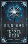 Sandra Vasher - Kingdoms of the Frozen Dead