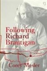 Corey Mesler - Following Richard Brautigan