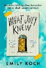 Emily Koch - What July Knew