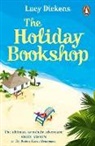 Lucy Dickens, Dickens Lucy - The Holiday Bookshop