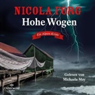 Nicola Förg, Michaela May - Hohe Wogen, 2 Audio-CD, 2 MP3 (Audio book)