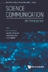 Liesbeth de Bakker Anne Frans van Dam, Anne M Dijkstra, Frans van Dam, Liesbeth de Bakker, Anne M Dijkstra, Eric Allen Jensen... - Science Communication: An Introduction